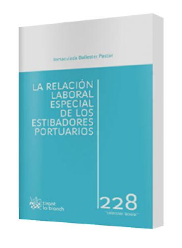 LA RELACIÓN LABORAL ESPECIAL DE LOS ESTIBADORES PORTUARIOS